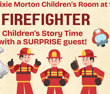 Firefighter Children’s Story Time with COMM Featuring a Very Special Mystery Guest!