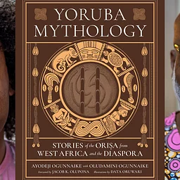 Oludamini Ogunnaike and Data Oruwari: Yoruba Mythology – in Conversation with Robert Trent Vinson
