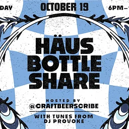 Häus Bottle Share hosted by Craft Beer Scribe