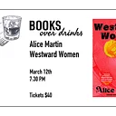 Books Over Drinks with Alice Martin