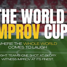 WHOLE WORLD IMPROV CUP