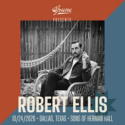 Spune Presents Robert Ellis at Sons of Hermann Hall