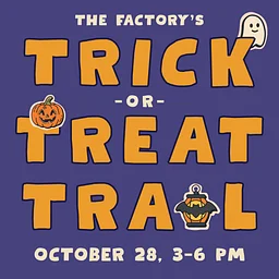 Trick-or-Treat Trail at The Factory