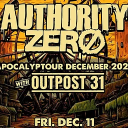 AUTHORITY ZERO Apocalyptour December 2026 with Special Guests Outpost 31