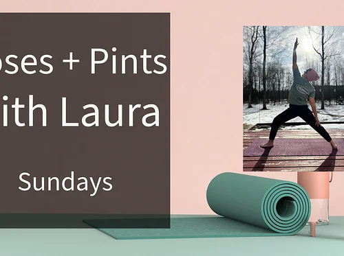 Poses + Pints with Laura (June 7)