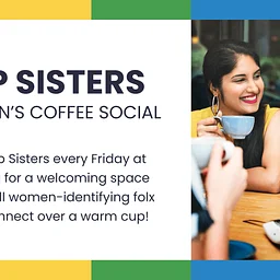 Sip Sisters: Women’s Coffee Social