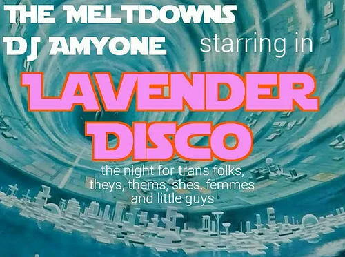 LAVENDER DISCO W/ The Twangles // Futchdog // Tori Brooks & The Meltdowns W/ DJ AMYONE