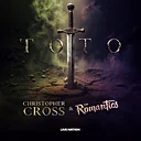 TOTO + Christopher Cross + The Romantics