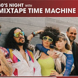 Mixtape Time Machine 80’s Night