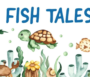 Fish Tales