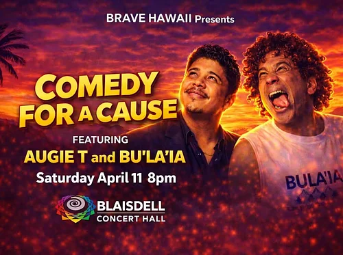 Comedy For A Cause featuring Augie T & Bu’la’ia