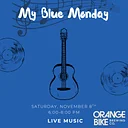 Live Music - My Blue Monday