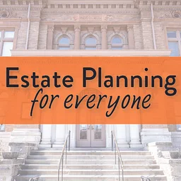Estate Planning for Everyone