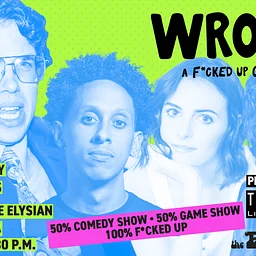 WRONG! A F*ckeD Up Game Show (The Vault)