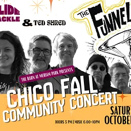 Chico Fall Community Concert; The Funnels, Slide Tackle & Ted Shred
