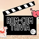 Rom-Com Trivia