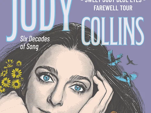 Judy Collins: Sweet Judy Blue Eyes, Farewell Tour