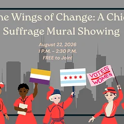 On the Wings of Change: A Chicago Suffrage Mural Documentary Showing