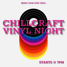 Chillcraft: Vinyl Night