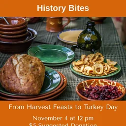 History Bites | From Harvest Feasts to Turkey Day