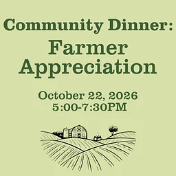 Community Dinner: Farmer Appreciation