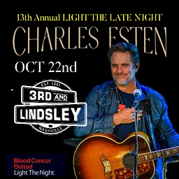 13th Annual LIGHT THE LATE NIGHT with Charles Esten with special guest Kyndal Inskeep