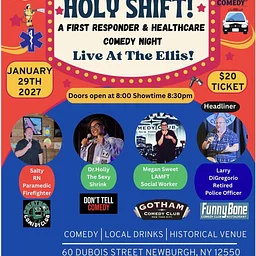 HOLY SHIFT! A First Responder & Healthcare Comedy Night