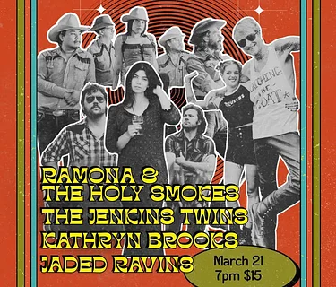 Ramona & the Holy Smokes | Jaded Ravins | The Jenkins Twins | Kathryn Brooks