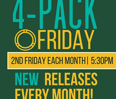 4-Pack Friday | 2nd Friday of Each Month