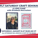 WLT Saturday Craft Seminar: “A Long Game” with Elizabeth McCracken