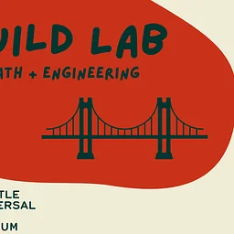 Build Lab - Winter Break Camp @ Kent Station
