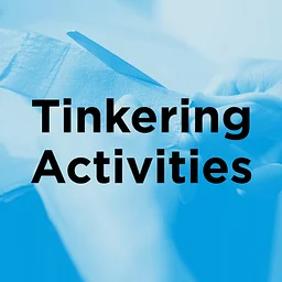 Tinkering Activities