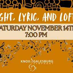 Knox Galesburg Symphony: Light, Lyric, and Lofty