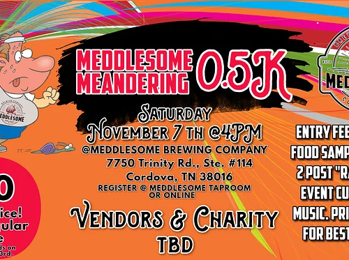 9th Annual Meddlesome Meandering 0.5K