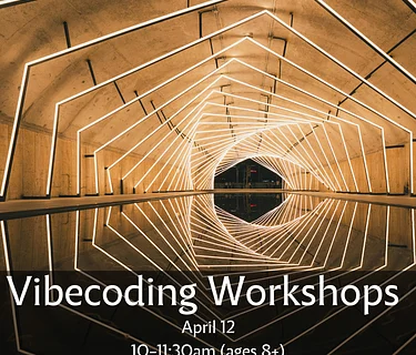 Vibecoding for Kids (April 12)