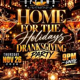 Home For The Holidays Dranksgiving Party