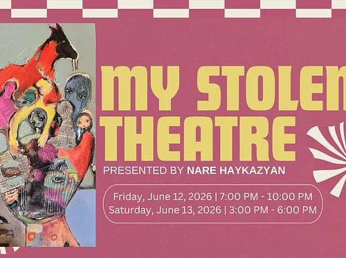 My Stolen Theatre | Exhibition by Nare Haykazyan