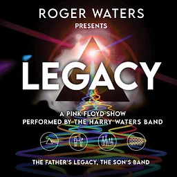 Roger Waters Presents LEGACY - A Pink Floyd Show