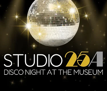 Studio 25A: Disco Night at the Museum | Special Event