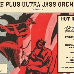 Hot Rhythms: A Sinful Cabaret Burlesque Revue