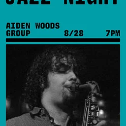 Jazz Night w/ Aiden Woods Group