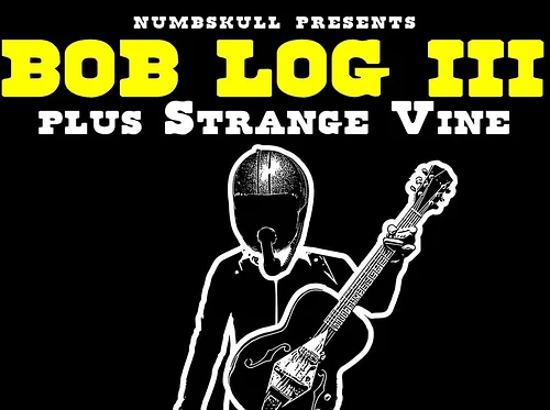 BOB LOG III plus Strange Vine, Werebear