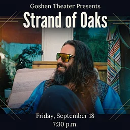 Goshen Theater Presents Strand of Oaks