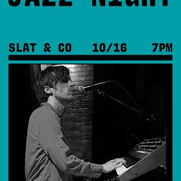 Jazz Night w/ Slat & Co