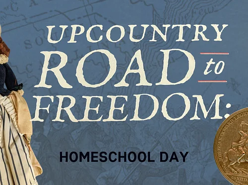 Homeschool Day – Upcountry Road to Freedom