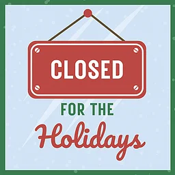Closed for the Holidays