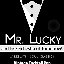 Mr. Lucky & his Orchestra of Tomorrow