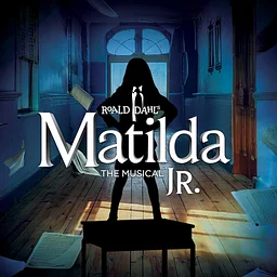 Matilda the Musical, Jr.