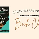 Chapters Uncorked: July Book Club in Downtown McKinney - The Midnight Train by Matt Haig