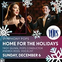 Symphony Pops: Home for the Holidays 🎻